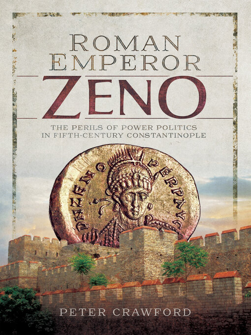 Title details for Roman Emperor Zeno by Peter Crawford - Available